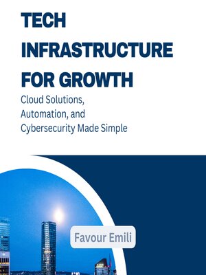 cover image of Tech Infrastructure for Growth